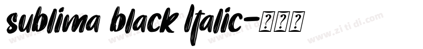 sublima black Italic字体转换